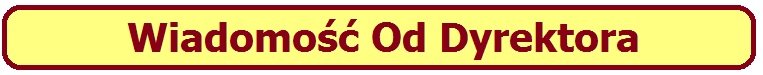 Wiadomość Od Dyrektora 2